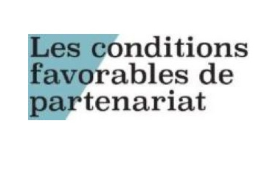 Les conditions favorables de partenariat