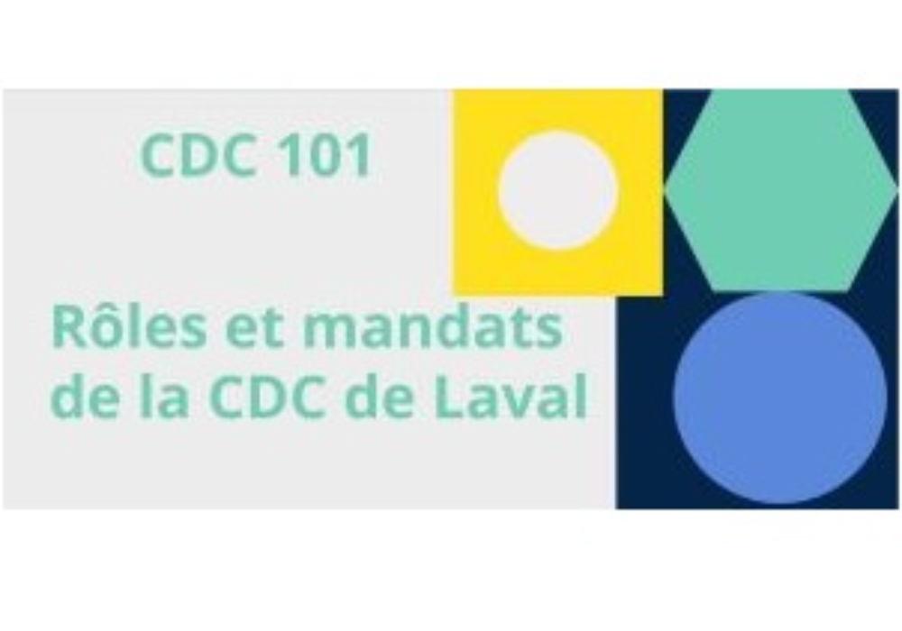 CDC 101 - Rôles et mandats de la CDC de Laval